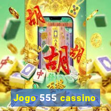 Jogo 555 cassino